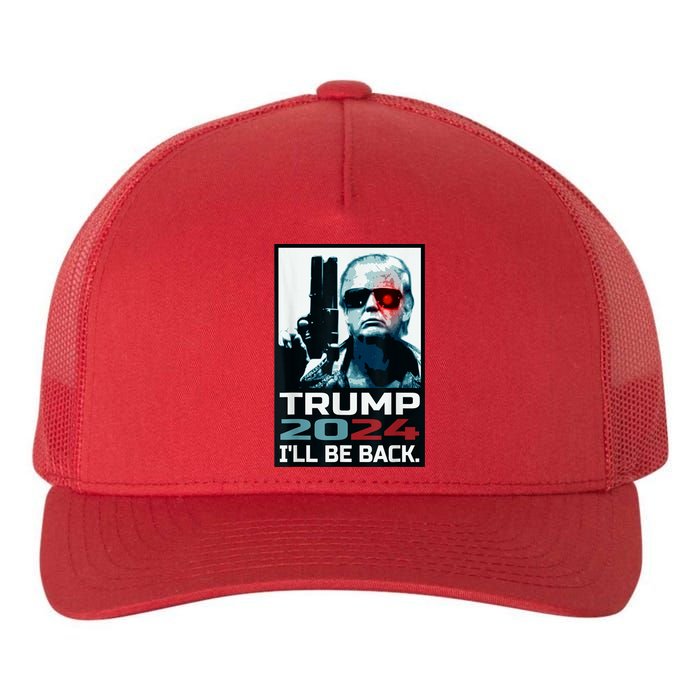 Trump 2024 | I'll Be Back | Elect Donald Trump 2024 Election Yupoong Adult 5-Panel Trucker Hat