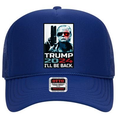 Trump 2024 | I'll Be Back | Elect Donald Trump 2024 Election High Crown Mesh Back Trucker Hat