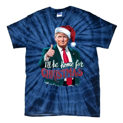 Trump 2024 ILl Be Home For Christmas Tie-Dye T-Shirt