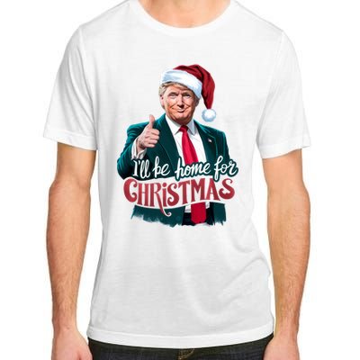 Trump 2024 ILl Be Home For Christmas Adult ChromaSoft Performance T-Shirt