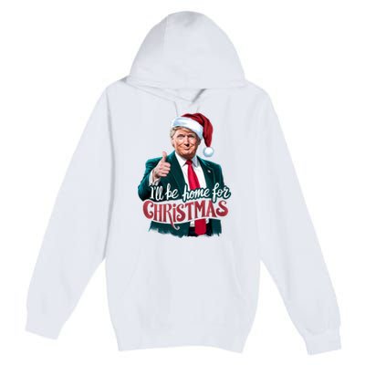 Trump 2024 ILl Be Home For Christmas Premium Pullover Hoodie