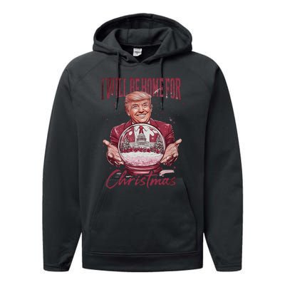 Trump 2024 ILl Be Home For Christmas Performance Fleece Hoodie