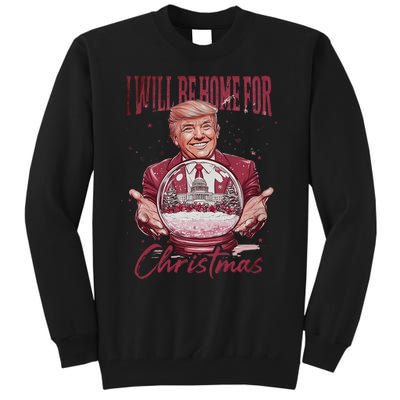 Trump 2024 ILl Be Home For Christmas Tall Sweatshirt