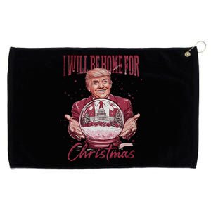 Trump 2024 ILl Be Home For Christmas Grommeted Golf Towel