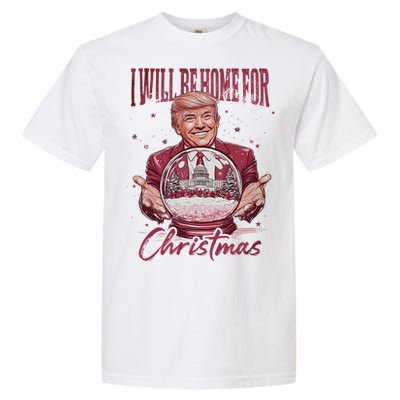 Trump 2024 ILl Be Home For Christmas Garment-Dyed Heavyweight T-Shirt