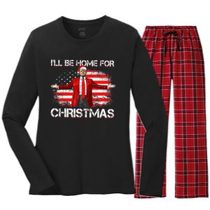 Trump 2024 ILl Be Home For Christmas Funny Trump Xmas 2024 Women's Long Sleeve Flannel Pajama Set 