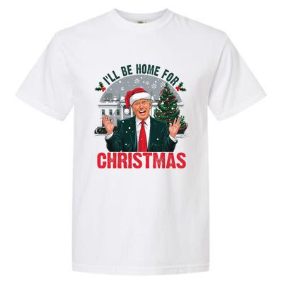 Trump 2024 ILl Be Home For Christmas Funny Santa Claus Garment-Dyed Heavyweight T-Shirt