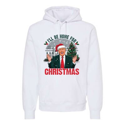 Trump 2024 ILl Be Home For Christmas Funny Santa Claus Premium Hoodie