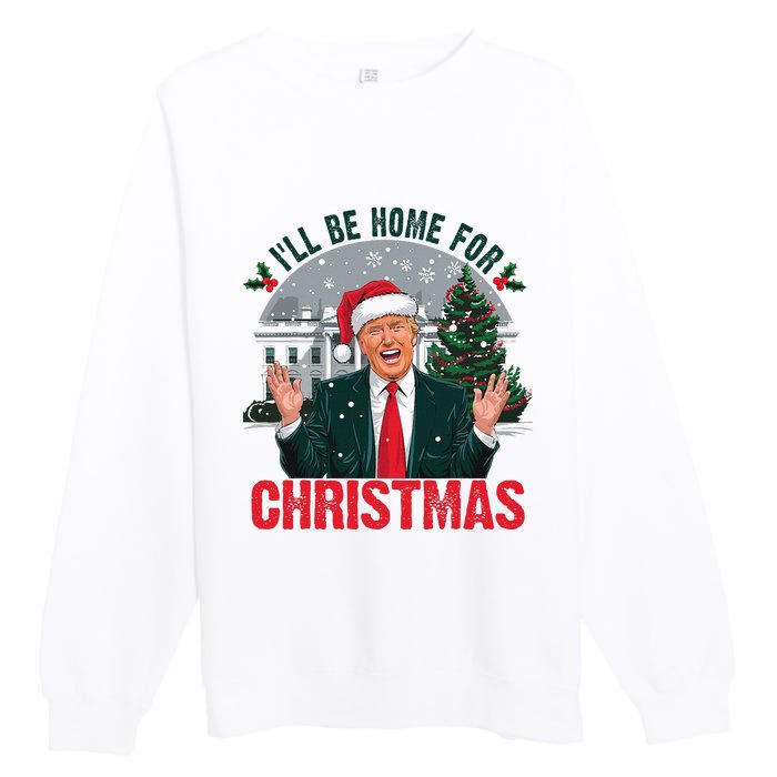 Trump 2024 ILl Be Home For Christmas Funny Santa Claus Premium Crewneck Sweatshirt