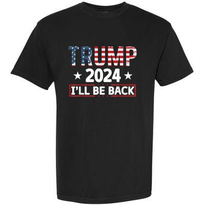 Trump 2024 Ill Be Back Will Support Garment-Dyed Heavyweight T-Shirt