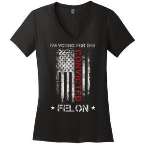 Trump 2024 IM Voting For The Convicted Felon Women's V-Neck T-Shirt