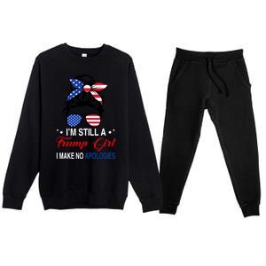 Trump 2024 I Am Still A Trump Girl I Make No Apologies Premium Crewneck Sweatsuit Set