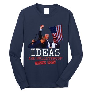 Trump 2024 Ideas Are Bulletproof Trump 2024 Long Sleeve Shirt