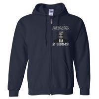 Trump 2 Impeachments 2 Assassinations 2 Terms Full Zip Hoodie