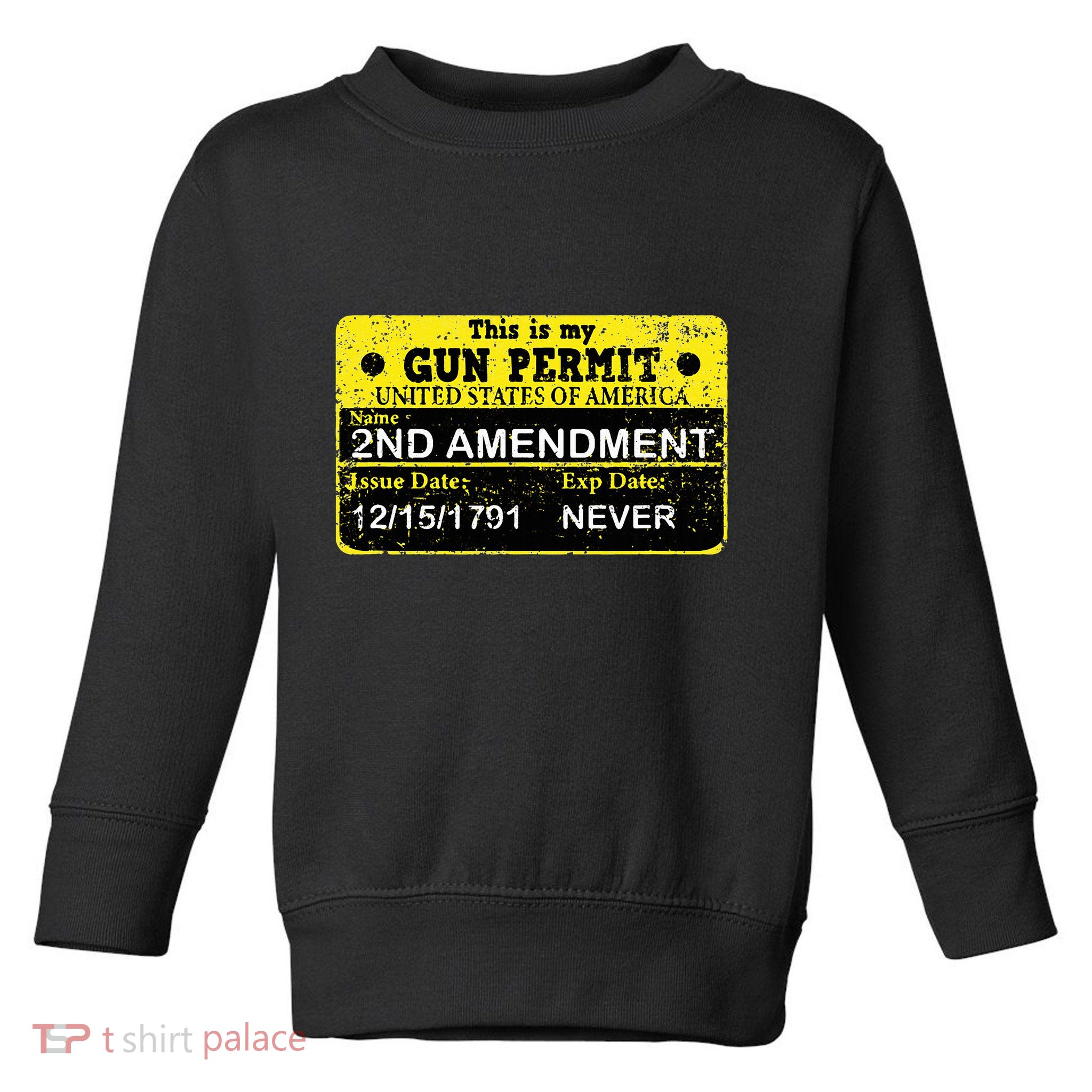 The 2a Is My Gun Permit Proud American Pro 2nd Amendment Toddler Sweatshirt