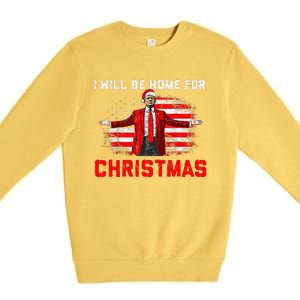 Trump 2024 ILl Be Home For Christmas Trump Xmas 2024 Premium Crewneck Sweatshirt