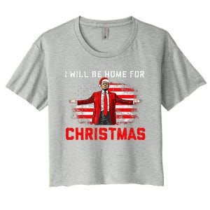 Trump 2024 ILl Be Home For Christmas Trump Xmas 2024 Women's Crop Top Tee