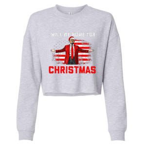 Trump 2024 ILl Be Home For Christmas Trump Xmas 2024 Cropped Pullover Crew