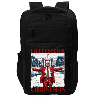 Trump 2024 ILl Be Home For Christmas Funny Trump Xmas 2024 Impact Tech Backpack