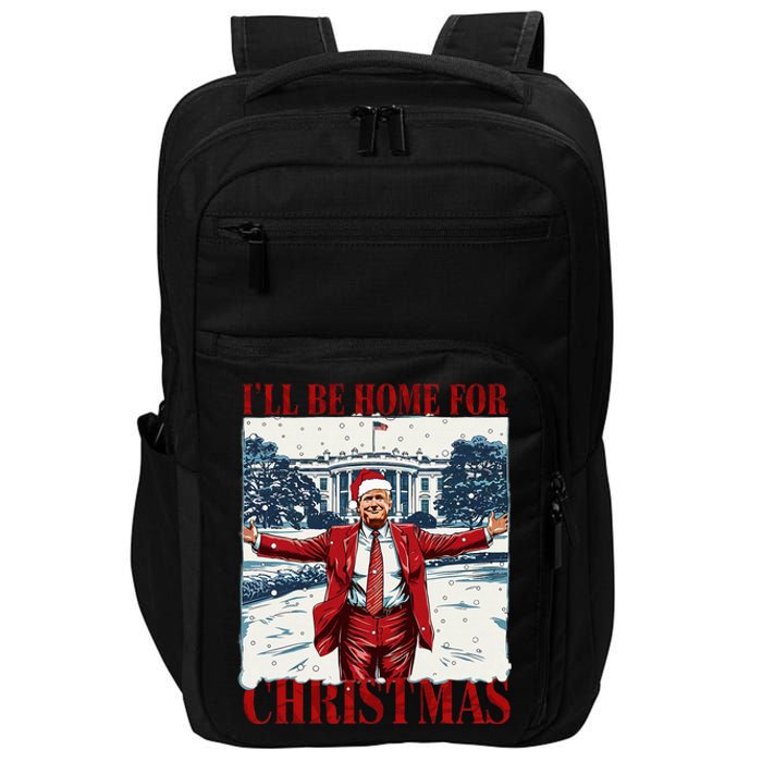 Trump 2024 ILl Be Home For Christmas Funny Trump Xmas 2024 Impact Tech Backpack