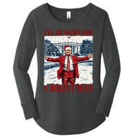 Trump 2024 ILl Be Home For Christmas Funny Trump Xmas 2024 Women's Perfect Tri Tunic Long Sleeve Shirt