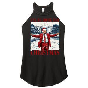 Trump 2024 ILl Be Home For Christmas Funny Trump Xmas 2024 Women's Perfect Tri Rocker Tank