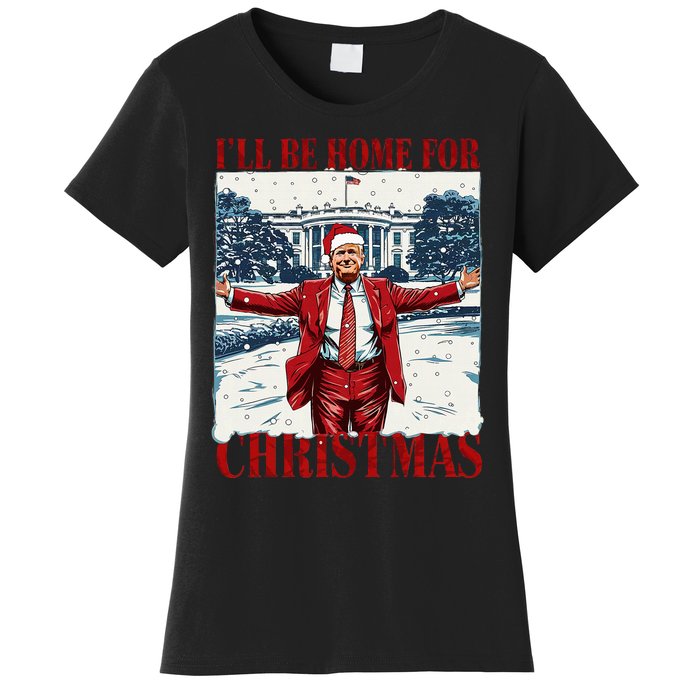 Trump 2024 ILl Be Home For Christmas Funny Trump Xmas 2024 Women's T-Shirt