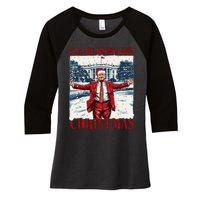 Trump 2024 ILl Be Home For Christmas Funny Trump Xmas 2024 Women's Tri-Blend 3/4-Sleeve Raglan Shirt