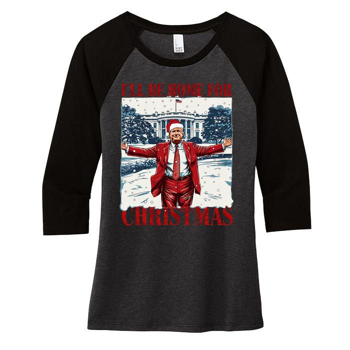 Trump 2024 ILl Be Home For Christmas Funny Trump Xmas 2024 Women's Tri-Blend 3/4-Sleeve Raglan Shirt