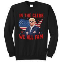 Trump 2024 In The Clerb We All Fam 45 47 American Flag Sweatshirt