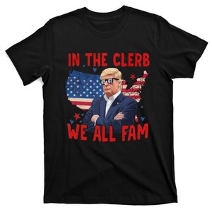 Trump 2024 In The Clerb We All Fam 45 47 American Flag T-Shirt