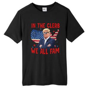 Trump 2024 In The Clerb We All Fam 45 47 American Flag Tall Fusion ChromaSoft Performance T-Shirt