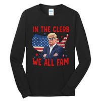 Trump 2024 In The Clerb We All Fam 45 47 American Flag Tall Long Sleeve T-Shirt