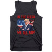 Trump 2024 In The Clerb We All Fam 45 47 American Flag Tank Top