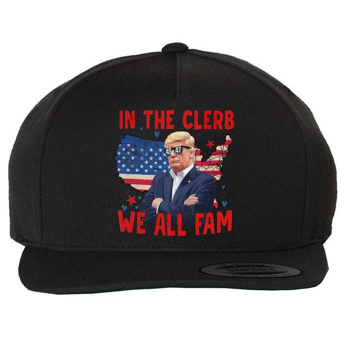 Trump 2024 In The Clerb We All Fam 45 47 American Flag Wool Snapback Cap