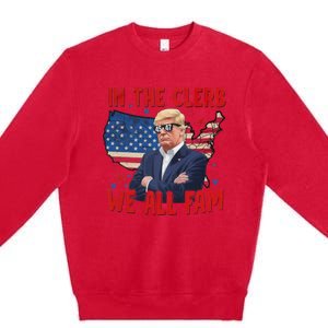 Trump 2024 In The Clerb We All Fam 45 47 American Flag Premium Crewneck Sweatshirt