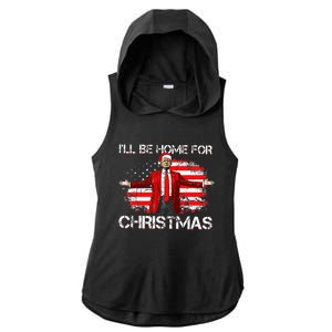 Trump 2024 ILl Be Home For Christmas Funny Trump Xmas 2024 Ladies PosiCharge Tri-Blend Wicking Draft Hoodie Tank