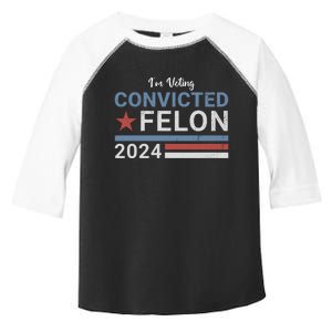 Trump 2024 Im Voting For The Convicted Felon Toddler Fine Jersey T-Shirt