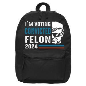 Trump 2024 Im Voting For The Convicted Felon 16 in Basic Backpack