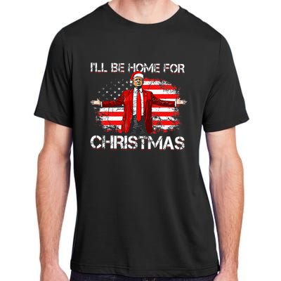 Trump 2024 ILl Be Home For Christmas Funny Trump Xmas 2024 Adult ChromaSoft Performance T-Shirt