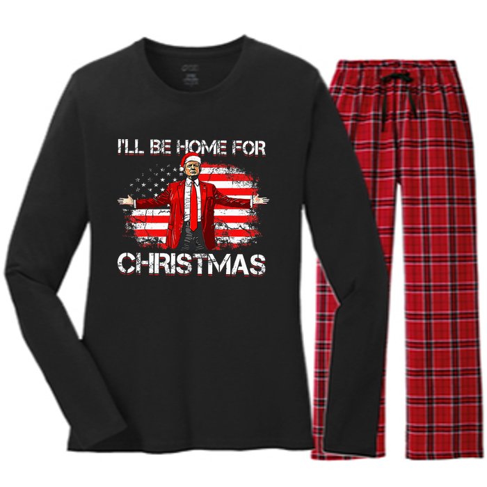 Trump 2024 ILl Be Home For Christmas Funny Trump Xmas 2024 Women's Long Sleeve Flannel Pajama Set 