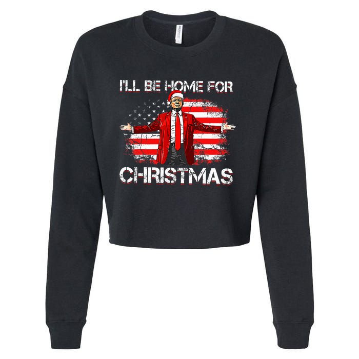 Trump 2024 ILl Be Home For Christmas Funny Trump Xmas 2024 Cropped Pullover Crew