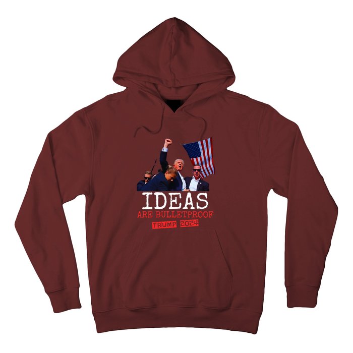 Trump 2024 Ideas Are Bulletproof Trump 2024 Hoodie