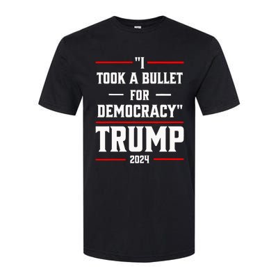 Trump 2024 I Took A Bullet For Democracy Softstyle CVC T-Shirt