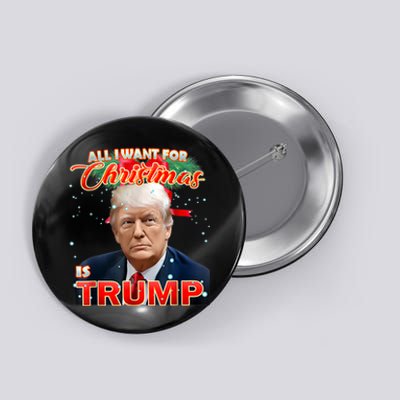 Trump 2024 I Want Trump This Christmas Button