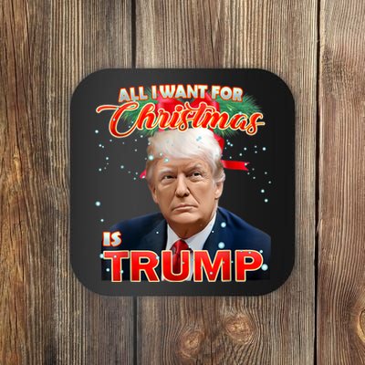 Trump 2024 I Want Trump This Christmas Coaster