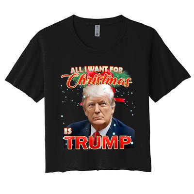 Trump 2024 I Want Trump This Christmas Women's Crop Top Tee