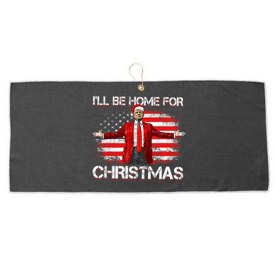 Trump 2024 ILl Be Home For Christmas Funny Trump Xmas 2024 Large Microfiber Waffle Golf Towel