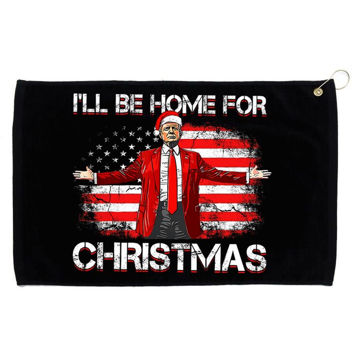 Trump 2024 ILl Be Home For Christmas Funny Trump Xmas 2024 Grommeted Golf Towel