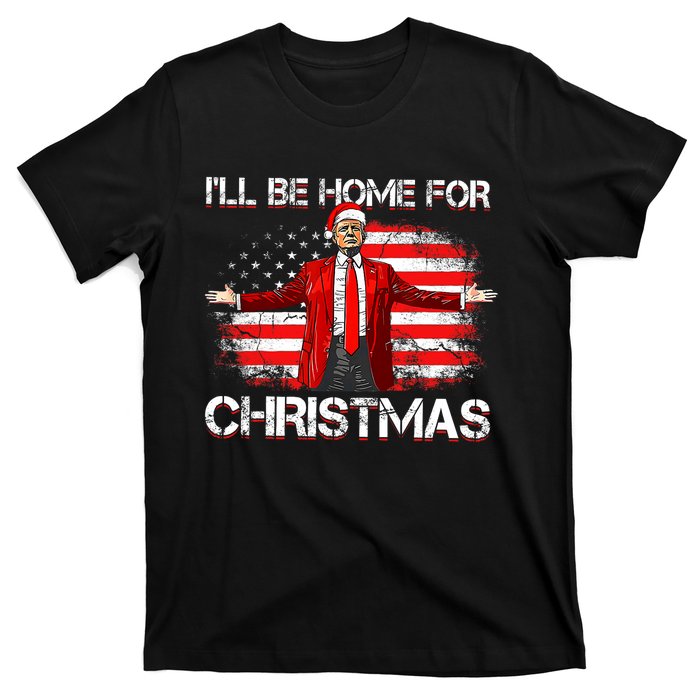 Trump 2024 ILl Be Home For Christmas Funny Trump Xmas 2024 T-Shirt